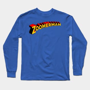 Zoomerman Long Sleeve T-Shirt